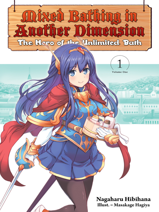 Title details for Mixed Bathing in Another Dimension, Volume 1 by Nagaharu Hibihana - Available